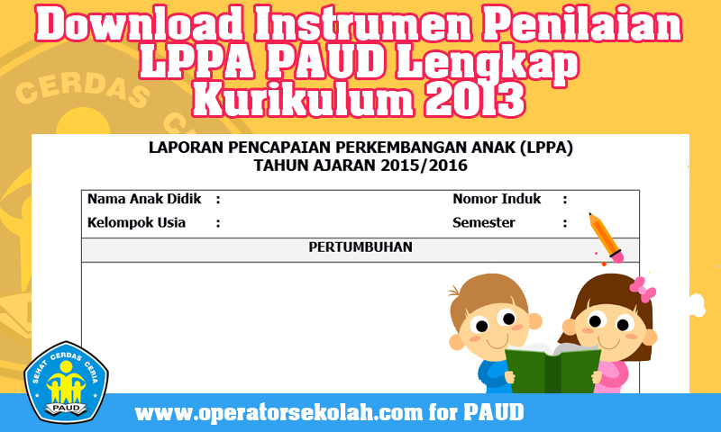 Download Instrumen Penilaian Lppa Paud Lengkap Kurikulum