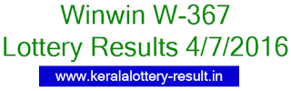 Kerala Lottery Result Winwin W367 (4/7/2016) Kerala lottery result, Win Win Lottery result, Win-Win W-367 lottery result, Today's Winwin Lottery W367 result , 4-7-2016 Win win Lottery result, Winwin W 367 lottery result