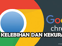 Kelebihan dan Kekurangan Browser Google Chrome