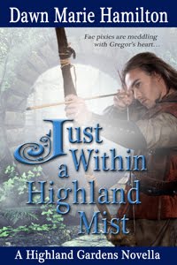 Just Within a Highland Mist, Highland Gardens Book #5