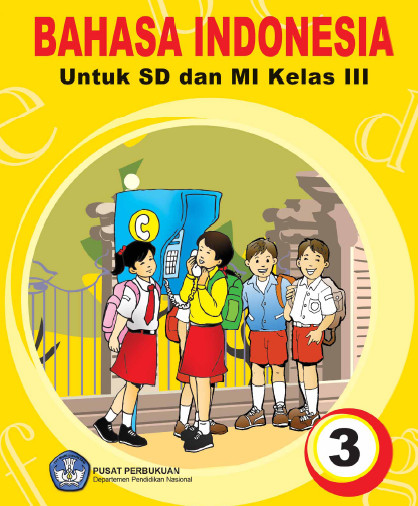 Buku Bahasa Indonesia Kelas 3 SD  Buku Paket Siswa SD