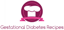 Gestational Diabetes Recipes - Your way for Healthy Pregnancy