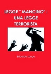 LEGGE " MANCINO" : UNA LEGGE TERRORISTA