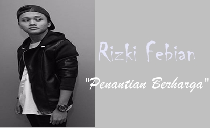 Lirik Lagu Penantian Berharga - Rizky Febian | Lagueini
