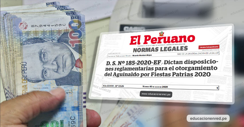 Oficializan Aguinaldo por Fiestas Patrias de S/ 300 para Sector Público (D. S. Nº 185-2020-EF) Oficializan Aguinaldo por Fiestas Patrias de S/ 300 para Sector Público (D. S. Nº 185-2020-EF)
