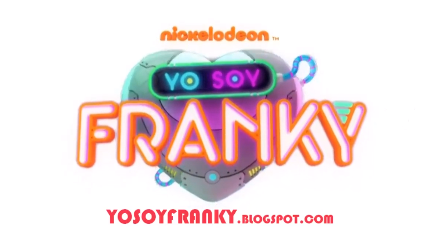 Yo Soy Franky Nickelodeon Yo Soy Franky Segunda Temporada Intro