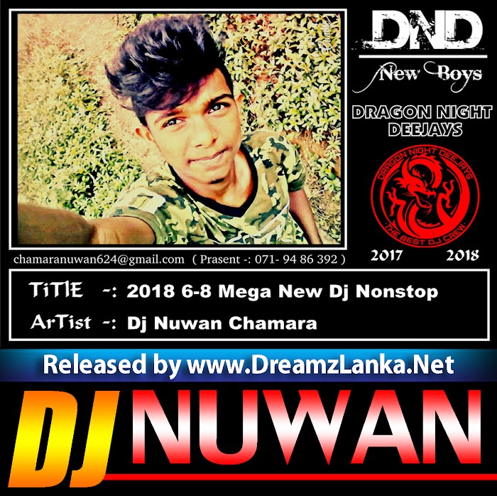 2018 6-8 Mega New Dj Nonstop Dj Nuwan Chamara