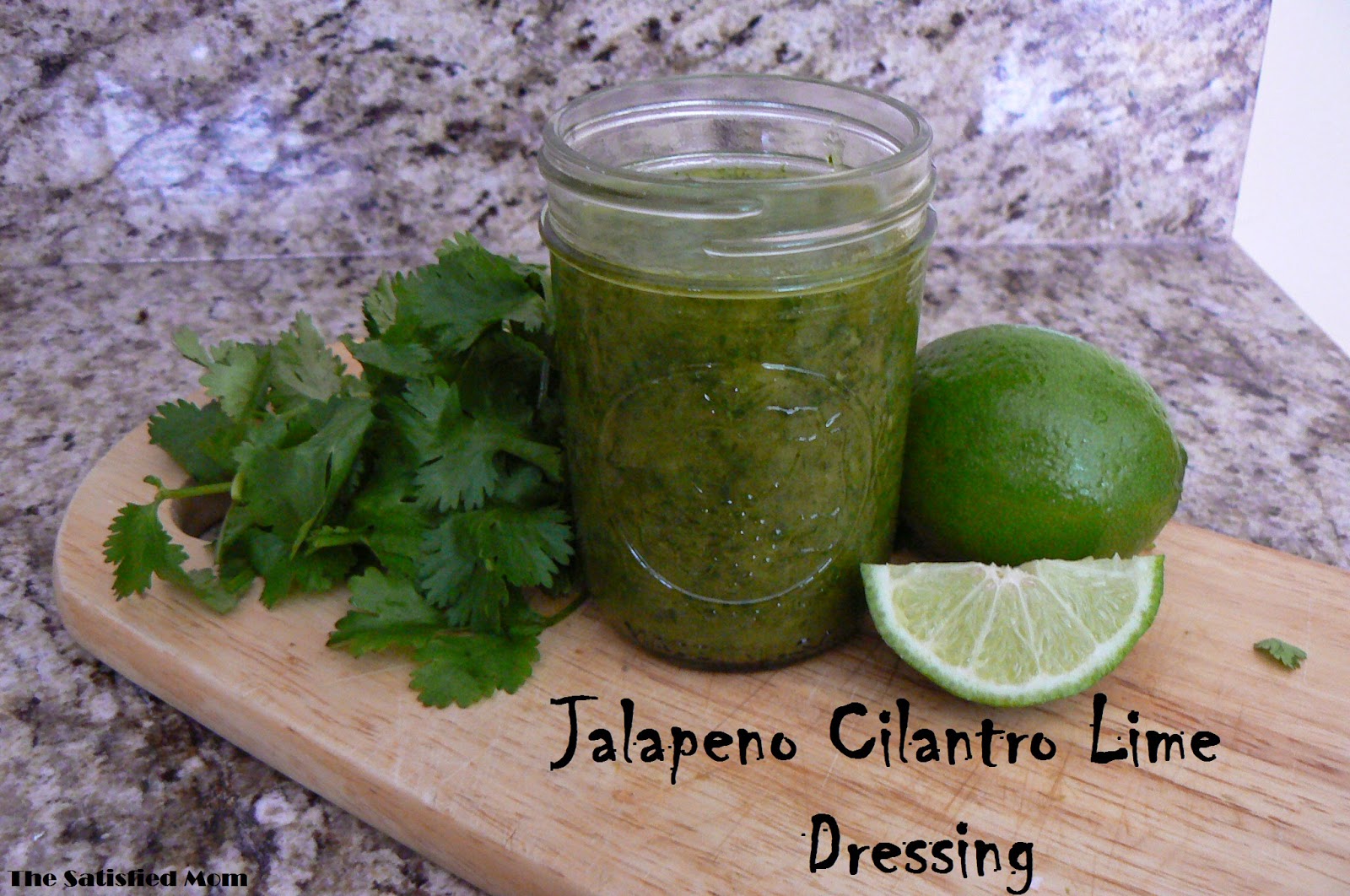 The Satisfied Mom Jalapeno Cilantro Lime Dressing
