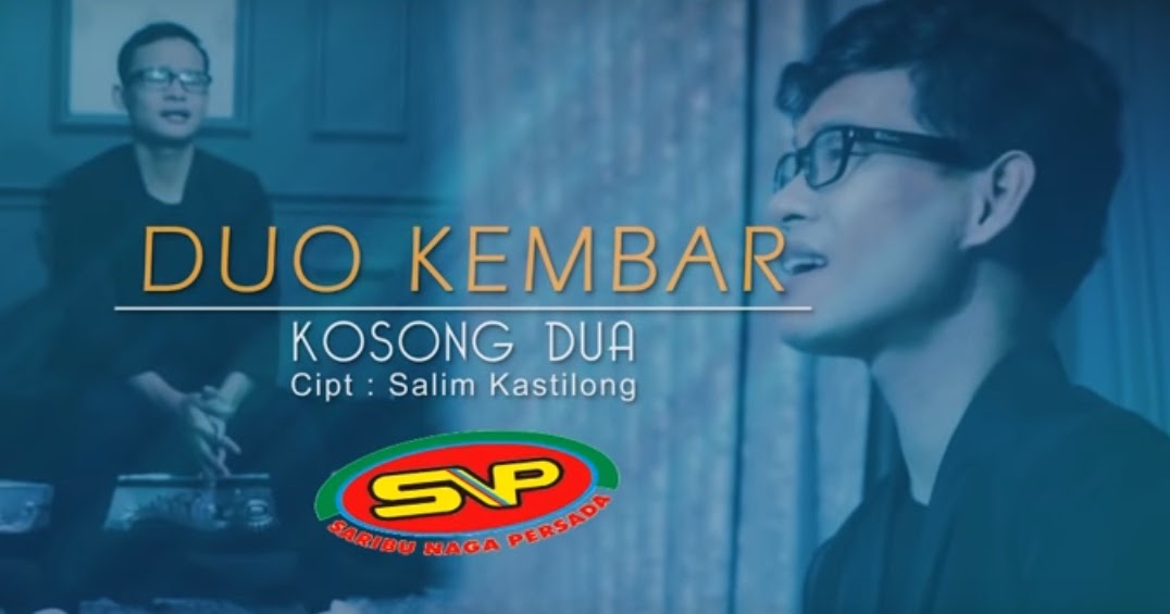 Lirik Lagu Kosong Dua : Duo Kembar - Ato Basahona Share