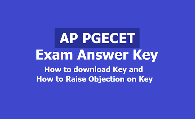AP PGECET Answer key 2019, How to download? and How to raise Objection on Key AP PGECET Answer key 2019, How to download? and How to raise Objection on Key