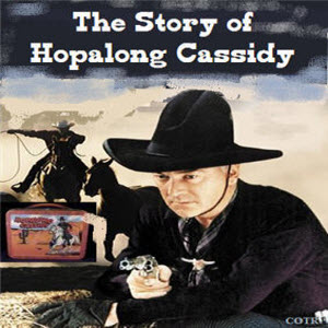 cassidy hopalong radio story western shows old episodes otr mp3 dvd