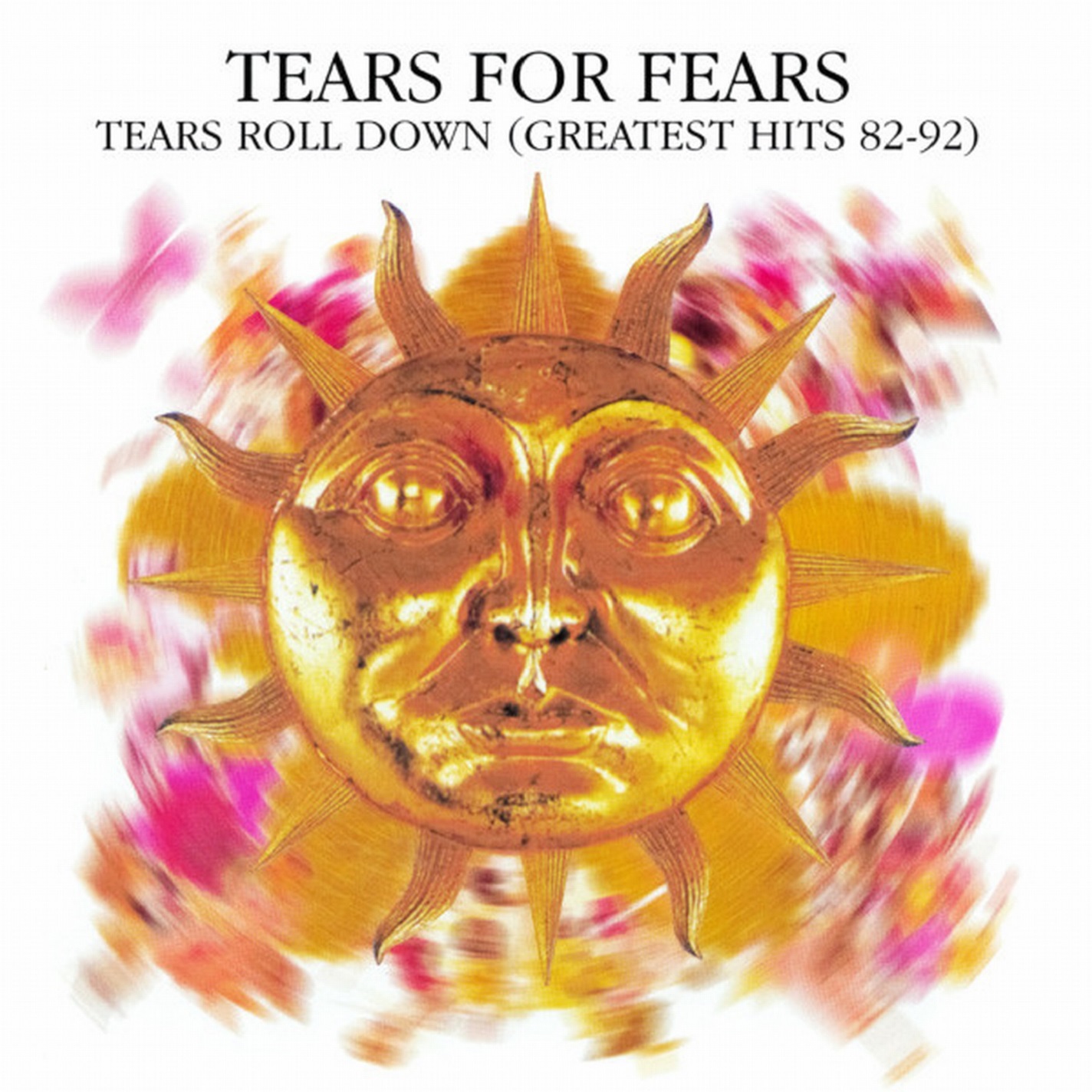 tears fears tears roll down greatest hits 82 92 tears fears tears roll down greatest hits 82 92