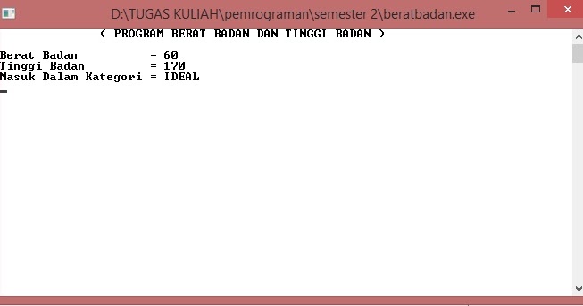 C++ ZONE (SEMUA TENTANG C++): C++: PROGRAM MENGHITUNG BERAT BADAN DAN ...