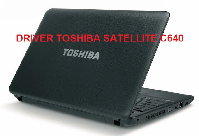 Driver Toshiba Satellite C640 Audio Windows 10 Download Toshiba satellite c640 audio Windows 10 driver