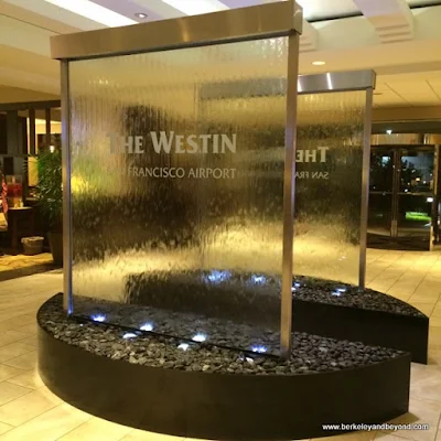 lobby water feature at The Westin San Francisco Airport in Millbrae, California