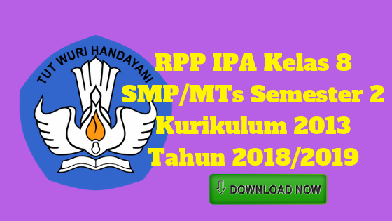RPP IPA Kelas 8 SMP/MTs Semester 2 Kurikulum 2013 Tahun