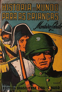 História do Mundo para as crianças. Monteiro Lobato. Editora Brasiliense. Augustus (Augusto Mendes da Silva). André Le Blanc. Paulo Ernesto Nesti. Capa de Livro. Book Cover. Década de 1950. Década de 1960.