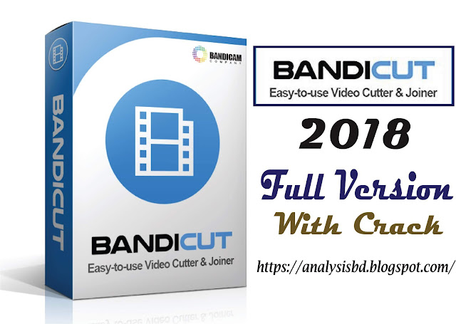 Download Bandicut Video Cutter/Joiner/Splitter -Full version with Crack 2018