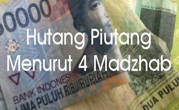 Hutang Piutang Menurut Pendapat 4 Madzhab