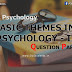 BSc Psychology - Basic themes in Psychology - II  - Previous Question Papers