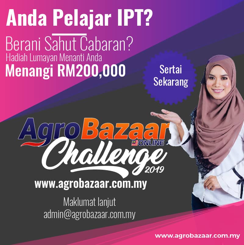Menangi Sehingga RM200,000 Dengan Menyertai Agrobazaar Online Challenge 2019