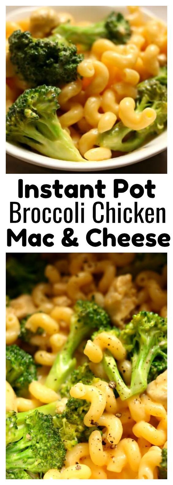 INSTANT POT BROCCOLI CHICKEN MAC AND CHEESE RECIPES