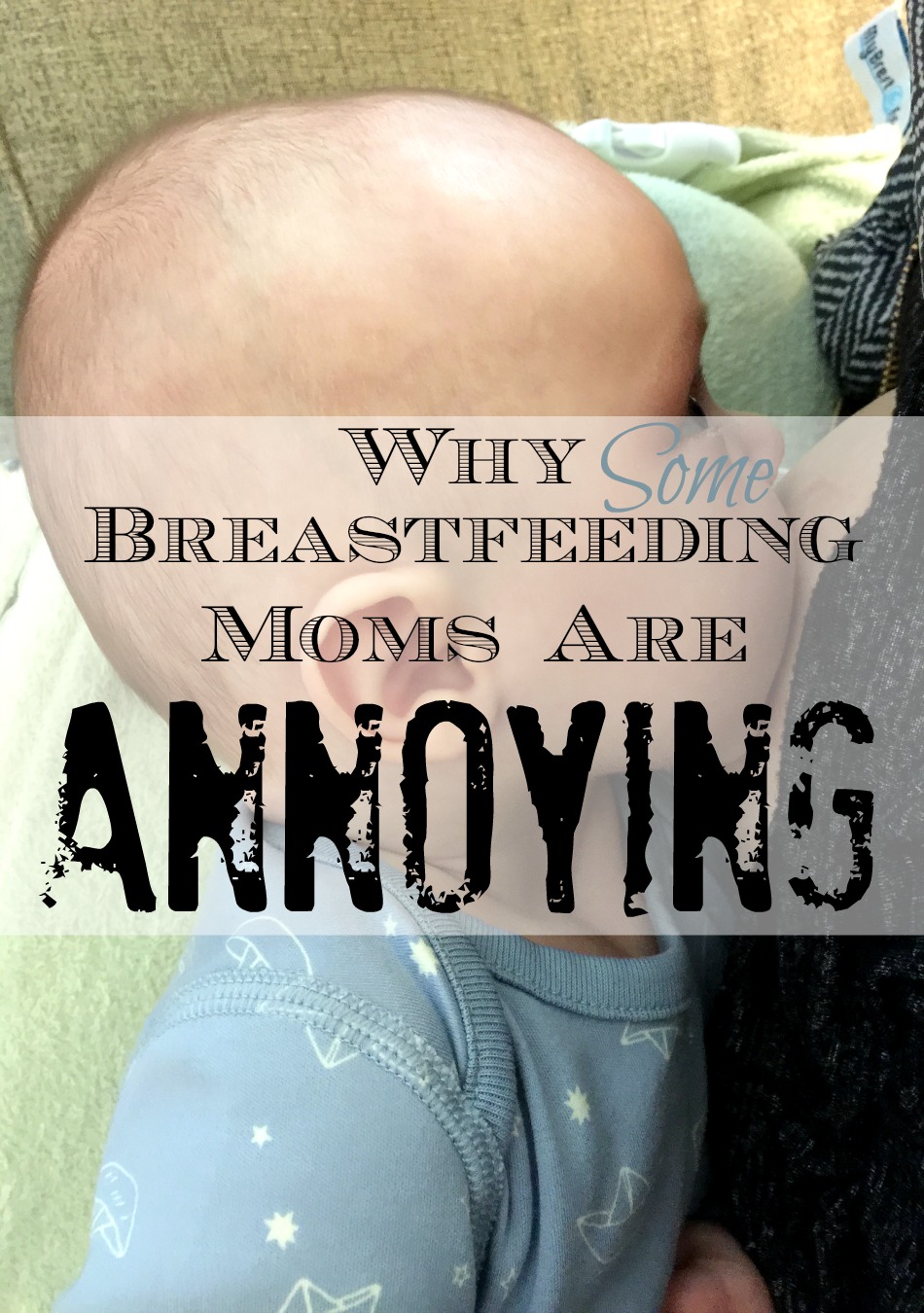 An Life Blog Why Breastfeeding Moms Are Annoying