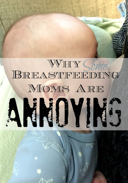 If you're a die-hard breastfeeding mom, you just might be one of "those" moms the rest of us find annoying!