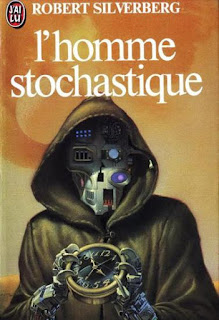 L'Homme Stochastique - Silverberg Robert