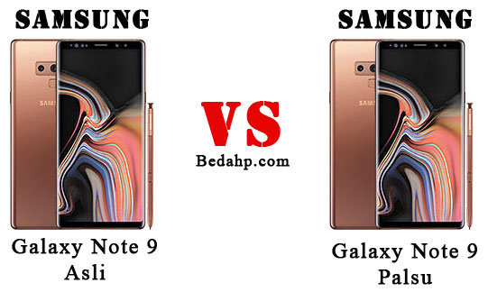 10 Cara Membedakan Samsung Note 9 Asli Dan Palsu Kw Yang Ampuh