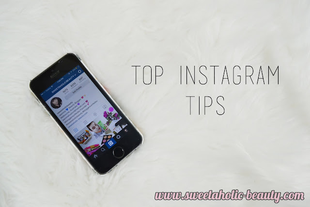 Top Instagram Tips - Sweetaholic Beauty