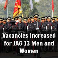 Vacancies Increased for JAG 13 Men and Women