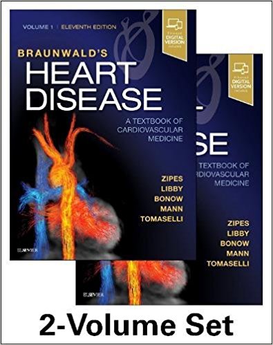Braunwald’s Heart Disease A Textbook of Cardiovascular Medicine, 2-Volume Set, 11th Edition (Mar