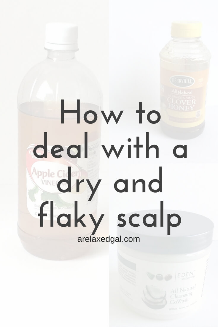 Tips for Combating a Dry Flaky Scalp A Relaxed Gal