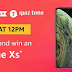 (9th December) Amazon Quiz Time-Answer & Win iPhone Xs