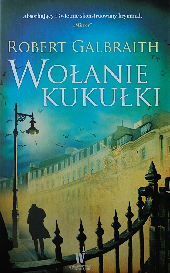 Robert Galbraith "Wołanie kukułki"