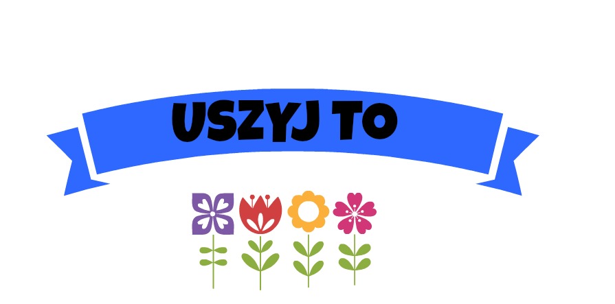 Uszyj to - rękodzieło DIY handmade