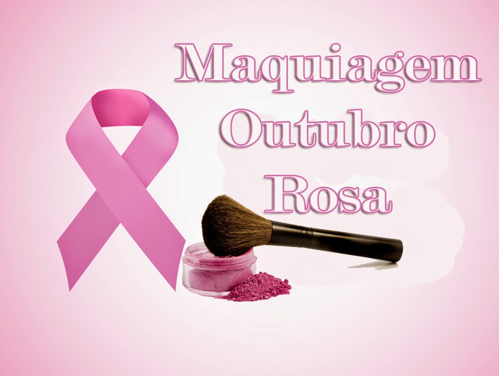 DOBABADO: Maquiagem Outubro Rosa