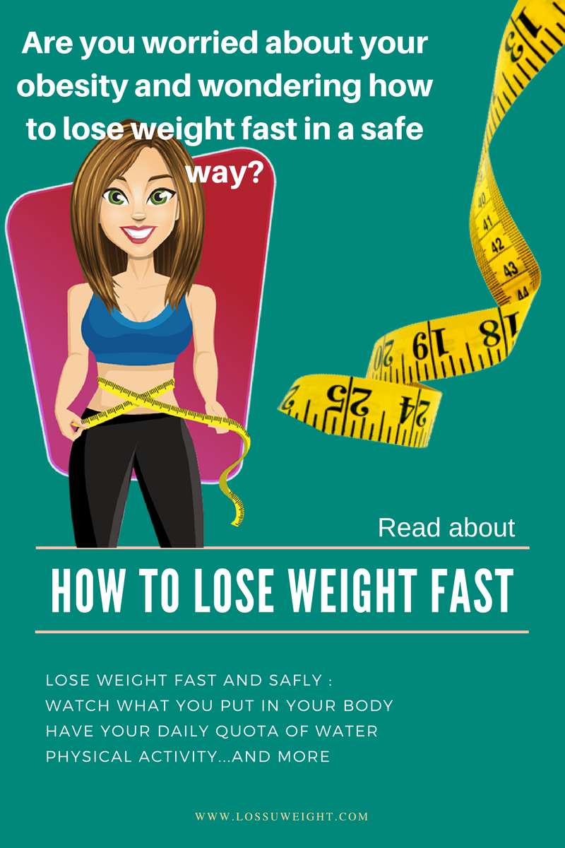 How to lose weight quickly ( fast and safely )