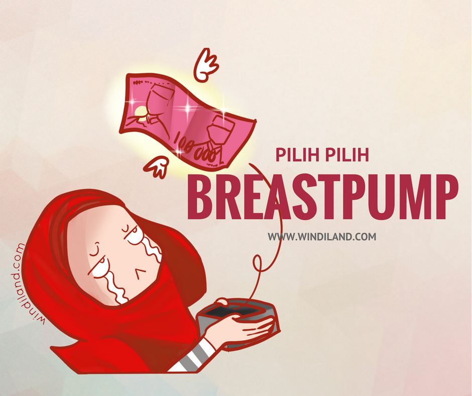 Pilih Pilih Breastpump Windiland I Parenting Blogger Indonesia I