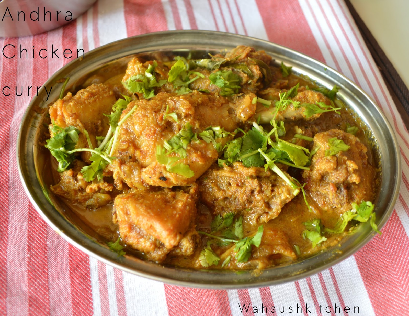 Wah "Sush" kitchen Chicken curry Andhra style