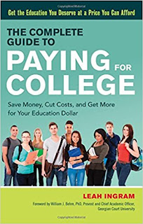 The Complete Guide to Paying for College: Save Money, Cut Costs, and Get More for Your Education Dollar