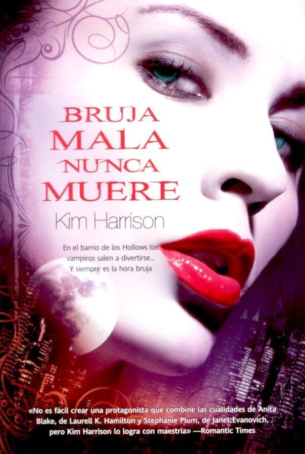 KIM HARRISONBRUJA MALA NUNCA MUERE DESCARGAR PDF KIM HARRISONBRUJA MALA NUNCA MUERE DESCARGAR PDF