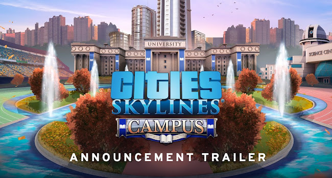 Paradox mengumumkan Expansion Kampus untuk City: Skylines