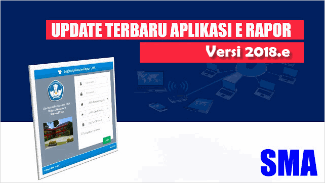 e-Rapor SMA Updater e-Rapor SMA Terbaru - Versi 2018.e - Installer e-Rapor SMA 2018.d.1