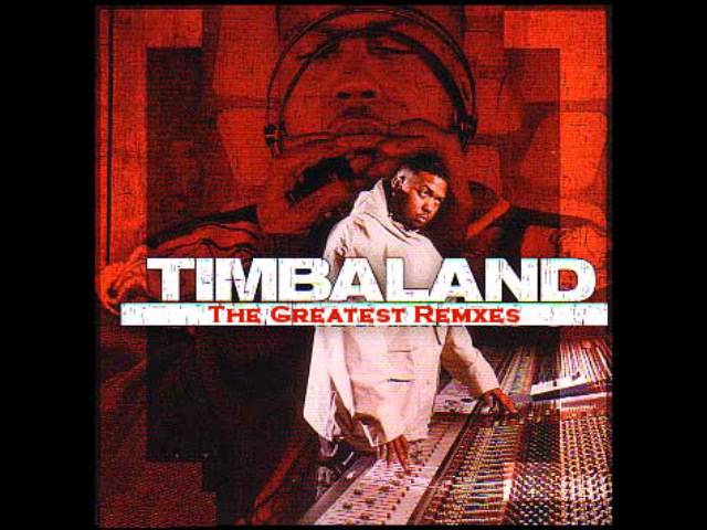 Timbaland - Greatest Remixes (2004)