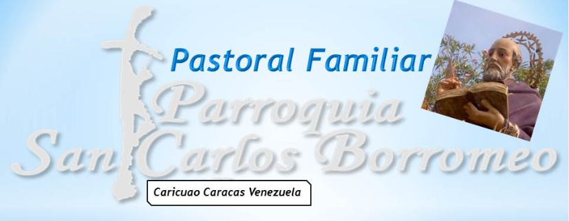 Pastoral Familiar "San Carlos Borromeo"