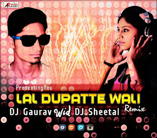 Lal+Dupate+Wali+Aankhen+Remix+Dj+Sheetal+Wid+Dj+Gaurav+Full