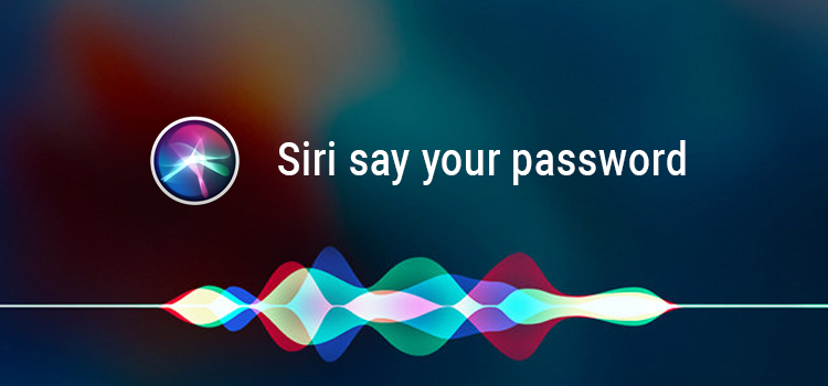 Siri say your Password
