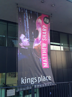 Matthew Sharp - poster at Kings Place